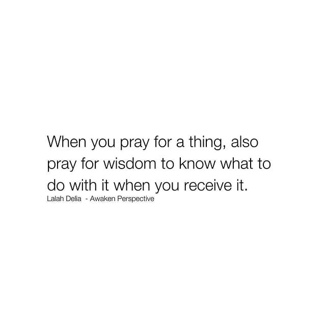Pray not only for the things you desire, but also for the wisdom to navigate and cherish them when they arrive. 🙏✨ #PrayerAndWisdom #GratitudeInAction by @awakenperspective