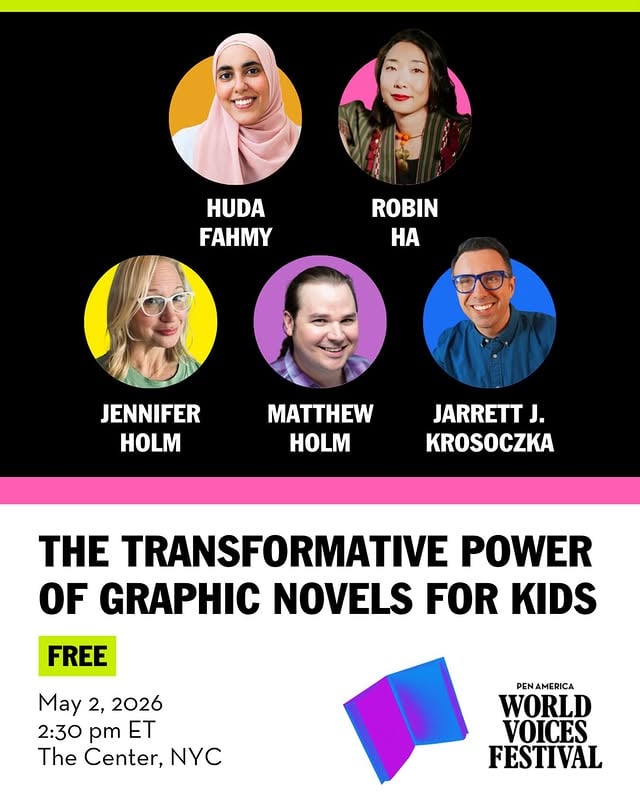 Join me @RobinHaART @jenniferlholm @StudioJJK and Matthew Holm at the #worldvoicesfestival for “The Transformative Power of Graphic Novels for Kids,” a @PENworldvoices conversation on May 2 @ 2:30 PM, The Center, NYC! by @yesimhotinthis