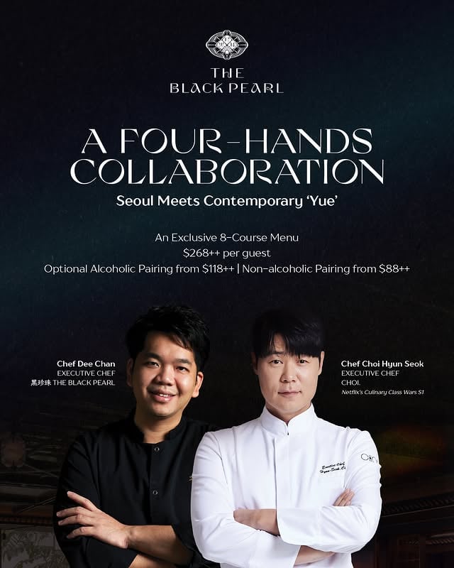 It is with immense pleasure to announce an extraordinary four-hands collaboration between 黑珍珠 The Black Pearl’s Executive Chef Dee Chan and Chef Choi Hyun Seok, the culinary visionary from Season 1 of Netflix’s Culinary Class Wars and owner of @choidot_official .Two worlds of mastery, Chef Dee’s dedication to timeless refinement, and Chef Choi’s contemporary sensibility, will culminate in an exclusive 2-day event at 黑珍珠 The Black Pearl.Dates: 30 June and 1 July 2026Lunch: 11.45am | 12.30pm | 1.15pmDinner: 6pm | 6.45pm | 7.30pmSeats are limited, contact +65 3138 4315 / +65 8205 6611 (Whatsapp) to reserve now.#TheBlackPearlSG #FineDiningSG #SGFineDining #ModernCantonese #CantoneseCuisine #ChefDeeChan #SGRooftopDining #PrivateDining #FourHands by @crazypenne