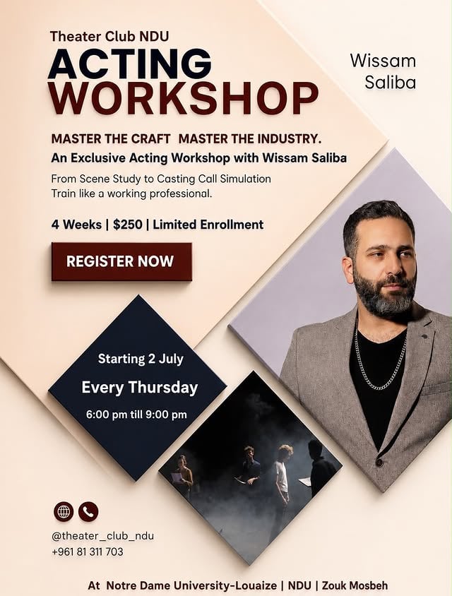 Join an exclusive 4-week acting workshop with Wissam Saliba and experience intensive training designed to help you grow as a performer both on stage and on camera. 🎥 📍 NDU – Zouk Mosbeh | Acting Room🗓 Every Thursday starting July 2⏰ 6:00 PM – 9:00 PM💵 $250⚠️ Limited EnrollmentFor registration:@theater_club_ndu+961 81 311 703#NDU #TheaterClub #WissamSaliba #ActingWorkshop by @wissamghsaliba
