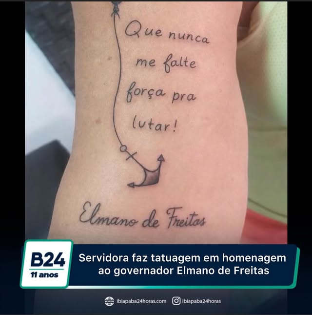 📍 Uma servidora pública e empresária de Ararendá voltou a demonstrar sua admiração por lideranças políticas por meio de uma tatuagem. Desta vez, a homenagem foi dedicada ao governador do Ceará, Elmano de Freitas.

🎨 A frase tatuada em um dos braços da moradora diz: “Que nunca me falte força para lutar! Elmano de Freitas”. Segundo ela, a escolha da mensagem simboliza seu apoio e reconhecimento ao trabalho realizado pelo governador.

💬 “Sou uma verdadeira fã do governador Elmano de Freitas e admiro muito o trabalho que ele vem realizando em nosso Estado e também em nossa cidade. Esta tatuagem simboliza meu apoio, respeito e gratidão”, declarou.

🏛️ De acordo com a empresária, a homenagem também reflete sua avaliação positiva sobre ações desenvolvidas pelo Governo do Estado, que, em sua opinião, têm contribuído para o desenvolvimento do Ceará e beneficiado a população de Ararendá.

📌 Esta não é a primeira homenagem política feita por meio de tatuagem. Anteriormente, ela já havia tatuado uma referência à vereadora Rachel Eduardo, atual presidente da Câmara Municipal de Ararendá.

📲 A iniciativa repercutiu nas redes sociais e entre moradores do município, chamando atenção pela forma escolhida para expressar admiração e reconhecimento a figuras da política local e estadual.