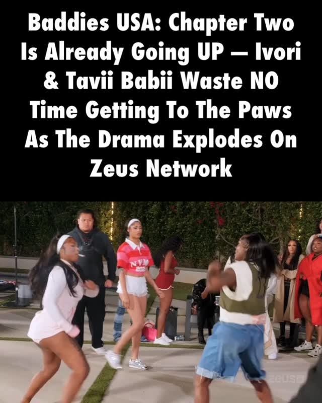 Ivori and Tavii Babii didn’t waste a single second before getting active!

The vibes are messy, the tension is high, and the drama is already delivering 👀

#BaddiesUSAChapterTWO
Airing Now 🚨
@taviibabii_27 @__ivoribabu
thezeusnetwor