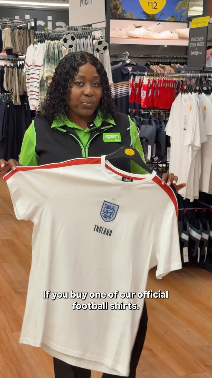 Either way, you stay winning 👕🏆

T&Cs: England & Scotland Shirt Swap
 
Customers who purchase an official England or Scotland football shirt from Asda stores between Monday 18th May 2026 and the date of the respective team’s elimination from the tournament may return the shirt in any condition to a participating Asda store if England or Scotland do not reach the final of the tournament.
 
Returns must be made within 24 hours of the respective team’s loss that confirms they have not progressed to the final. If either England or Scotland reach the final, this offer will no longer be valid.
 
Customers must present a valid proof of purchase. A refund will be issued in the form of an Asda Gift Card to the value originally paid for the shirt. No cash alternative. Gift Cards are subject to standard Asda Gift Card terms.
 
Returns are only valid at Asda Superstores that have a George clothing offering. One return per qualifying shirt. Subject to availability and store discretion. Asda reserves the right to amend or withdraw this offer at any time.
 
The standard returns policy still applies for faulty or damaged goods.
 
Eligible products include: England FC Official Red Three Lions T-shirt, England FC Official White Striped T-shirt, Fifa Navy Scotland T-shirt, Kids Scotland FIFA Tee, Kids England FA Shirt.
 
All returned shirts will be donated to charity.