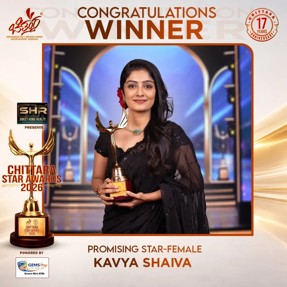 Congratulations to Kavya Shaiva on winning the Promising Star Female Award at Chittara Star Awards 2026 🏆✨

Presented by Sweet Home Reality
Powered by Gems Pay

Your talent, charm, and remarkable performances have made you one of the most promising rising stars in the industry. Wishing you greater success and many more memorable achievements ahead! 🎬🌟
#ChittaraStarAwards2026 #KavyaShaiva #PromisingStarFemale #KannadaCinema #Sandalwood