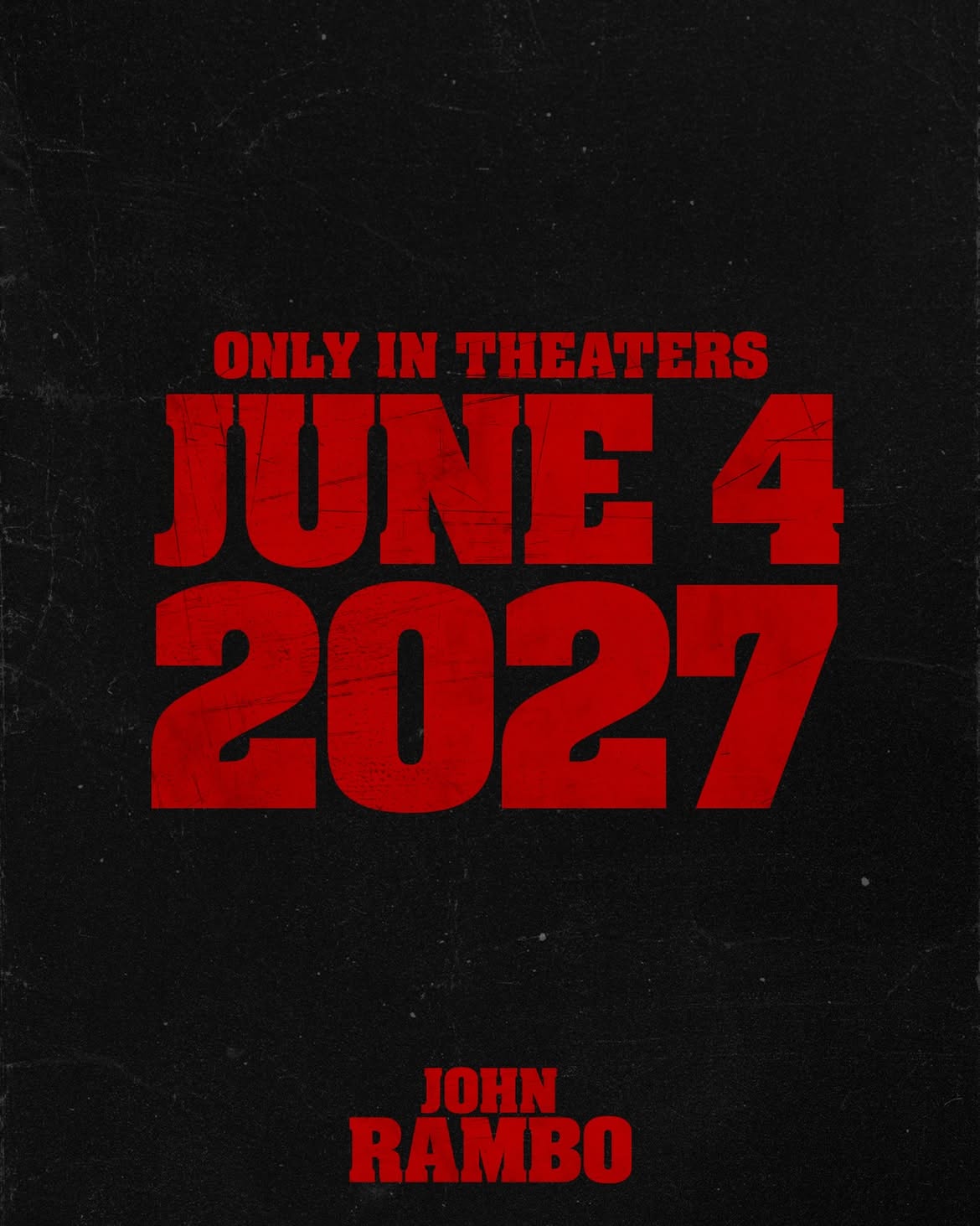 JOHN RAMBO – Only in theaters June 4, 2027.