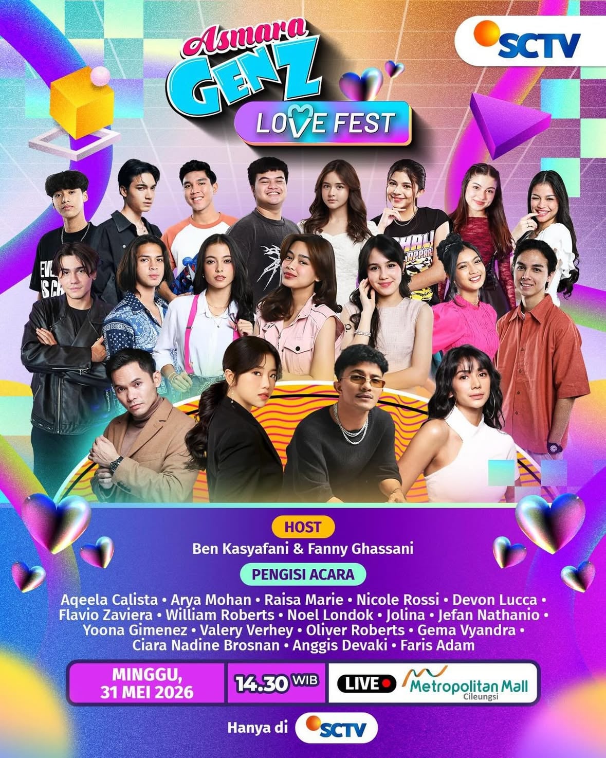 ✨ Asmara Gen Z LOVE FEST siap bikin weekend kamu makin rameee! Sudah siap seru-seruan bareng? 💖🎉

Jangan sampai kelewatan yaa~
📅 Minggu, 31 Mei 2026
⏰ 14.30 WIB
📍 Metropolitian Mall Cileungsi
📺 LIVE hanya di SCTV

#AsmaraGanZSCTV #SCTVSinetron #SCTVSpesial #AsmaraGenZLoveFest