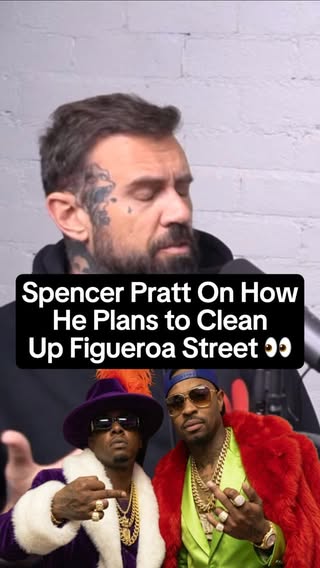 #SpencerPratt explains how he’s going to clean up #FigueroaStreet. 👀