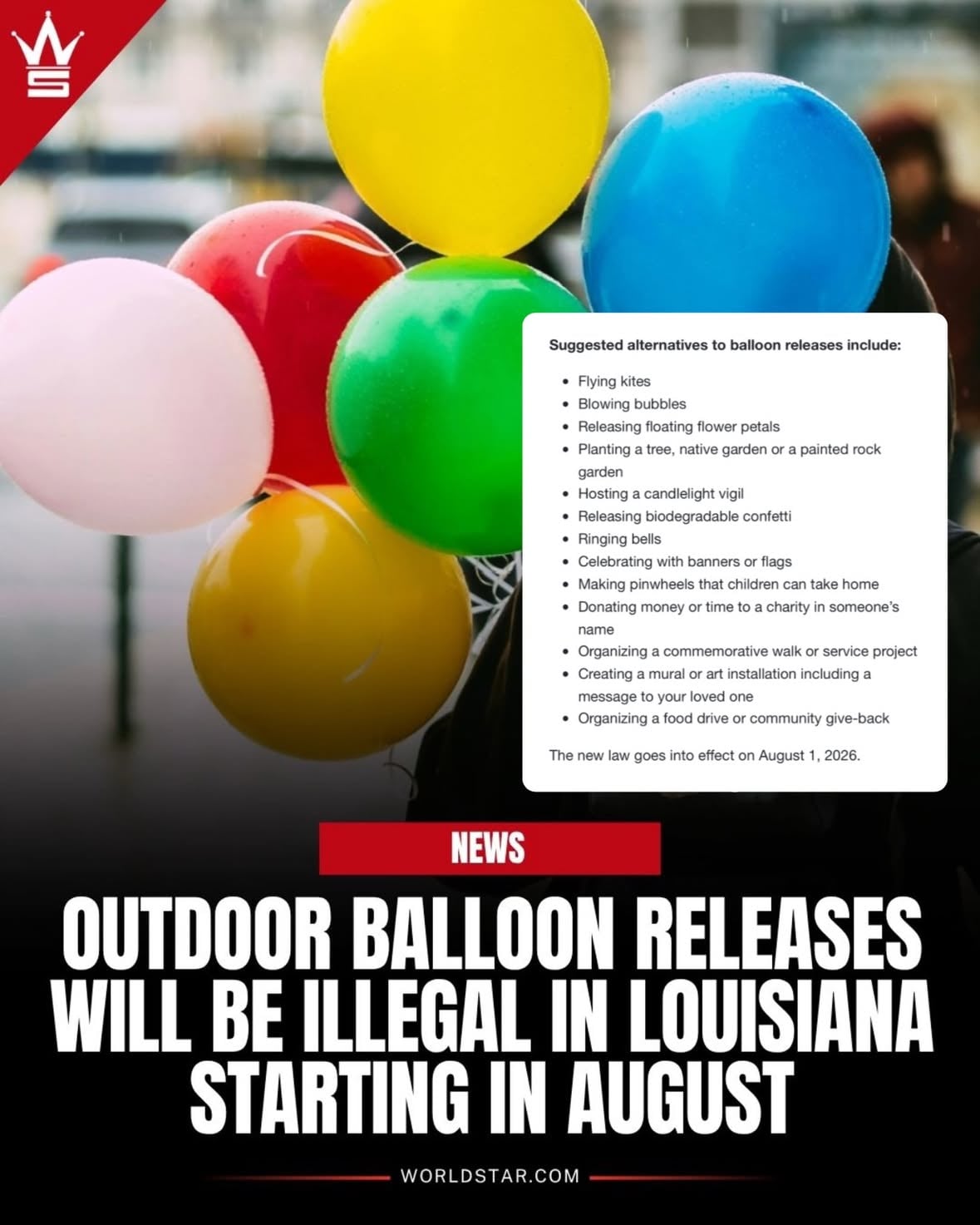 According to reports, Louisiana has banned the intentional outdoor release of Mylar and latex helium balloons under HB 851. Supporters of the law say balloon releases, often held to celebrate milestones or honor loved ones, can harm wildlife, pollute waterways and forests, and cause damage to power lines and electrical infrastructure when the balloons eventually fall back to the ground.