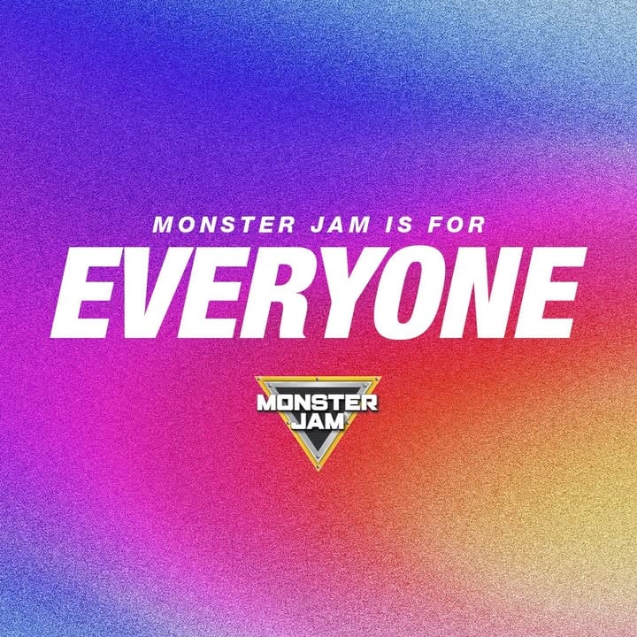 At Monster Jam – everyone belongs.