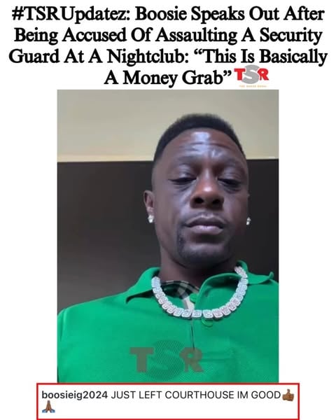 #TSRUpdatez: #Boosie took to Instagram to reassure his family and supporters that he is okay after reports surfaced that he was accused of assaulting a security guard. He shared that he was leaving the courthouse as he gave details about the situation. In the end, he says this is simply a “money grab.” (SWIPE) ✍🏾: #TSRStaffJW