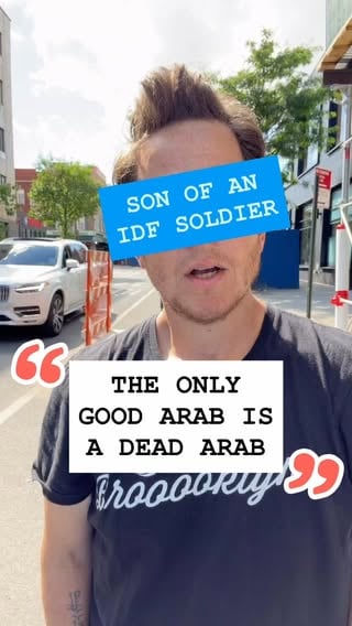 “THE ONLY GOOD ARAB IS A DEAD ARAB”: HOW INDOCTRINATION WORKS