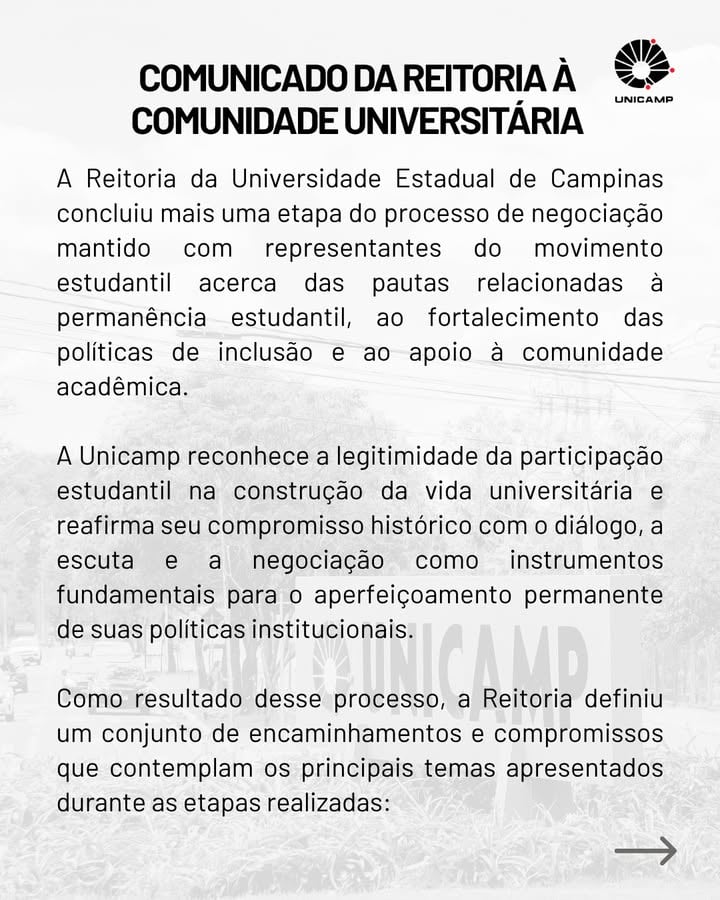 Confira a nota da Reitoria da Unicamp sobre o processo de negociação com os representantes do movimento estudantil, envolvendo pautas de permanência, fortalecimento das políticas de inclusão e apoio à comunidade acadêmica.

Arraste para o lado ou leia no Portal da Unicamp (link na bio).