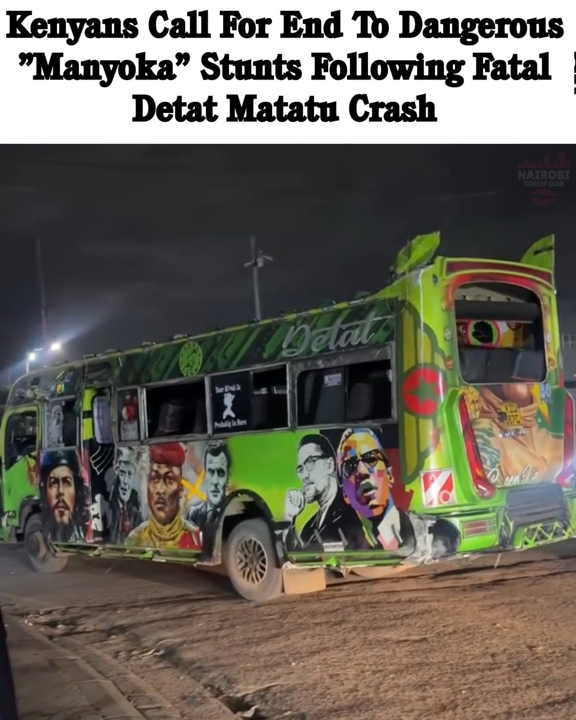 Following the fatal Detat matatu crash along Enterprise Road, some nganya lovers and matatu enthusiasts are calling for an end to dangerous “Manyoka” stunts that have become common in parts of Nairobi’s matatu culture.