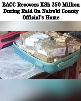 EACC has allegedly recovered approximately 250 million shillings from an alleged senior official of Nairobi County.