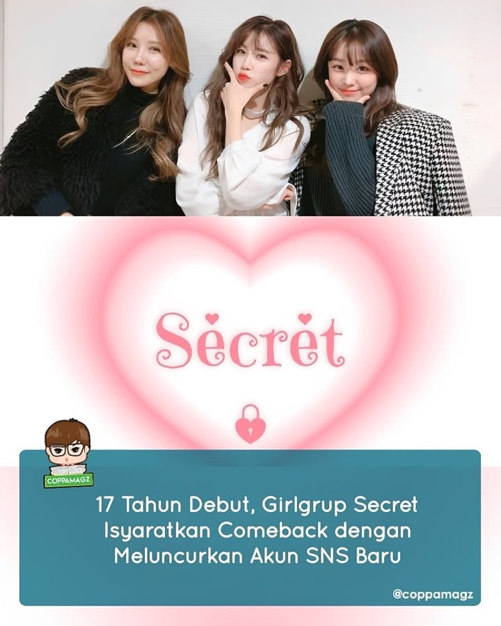 Rabu, (3/6) 17 tahun setelah debut mereka, girlgrup Secret mengejutkan penggemar dengan meluncurkan beberapa akun media sosial resmi. Kini kalian dapat menemukan Secret di YouTube, X, Instagram, Facebook, dan TikTok.

Untuk video pertama mereka di akun YouTube baru mereka, Jun Hyosung dan Jung Hana (Zinger) dari Secret kembali ke salon tempat mereka biasa menata rambut dan rias wajah mereka di awal karier Secret. Setelah berbagi reuni yang mengharukan dengan mantan penata rambut dan penata rias mereka, kedua penyanyi tersebut melakukan transformasi nostalgia kembali ke penampilan ikonik 'Shy Boy' mereka dari tahun 2011.

Meskipun Secret tidak pernah resmi bubar, grup ini sudah tidak aktif selama hampir satu dekade.  Setelah debut bersama pada tahun 2009 di bawah naungan TS Entertainment, Secret berpromosi sebagai grup beranggotakan empat orang hingga tahun 2016, ketika Han Sunhwa mengumumkan kepergiannya dari grup dan agensi tersebut. Jun Hyosung, Song Jieun dan Jung Hana melanjutkan karier sebagai grup hingga awal tahun 2018, ketika Song Jieun dan Jun Hyosung meninggalkan TS Entertainment dan mengajukan gugatan untuk menegaskan ketidakabsahan kontrak mereka dengan agensi tersebut.
-
-
Soompi
Coppamagz 
>Fantasia

#CM_Secret #Fantasia_CM